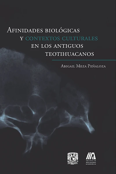 Afinidades biológicas y contextos culturales en los antiguos teotihuacanos