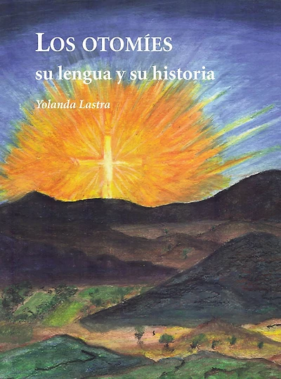Los otomies su lengua y su historia