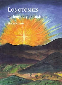 Los otomies su lengua y su historia