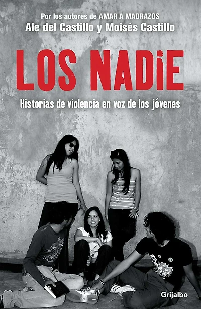 Los Nadie: Historias de violencia en la voz de los jóvenes