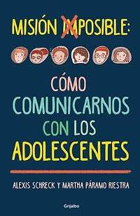 Misión imposible: cómo comunicarnos con los adolescentes
