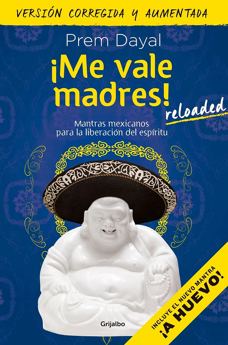 ¡No es mi pedo!: Mantras mexicanos para la liberación del espíritu