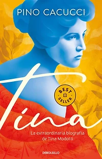 Tina: La extraordinaria biografía de Tina Modotti