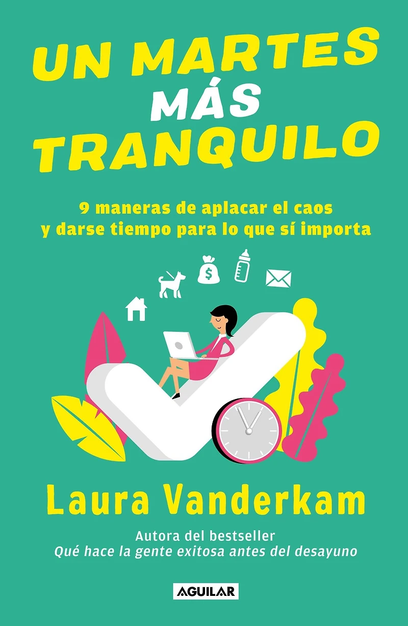 Un martes más tranquilo: 9 maneras de aplicar el caos y darse tiempo para lo que si importa