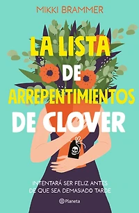 La lista de arrepentimientos de Clover