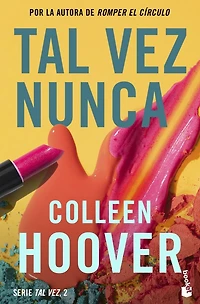 Tal vez nunca / Maybe Not (Serie #2)
