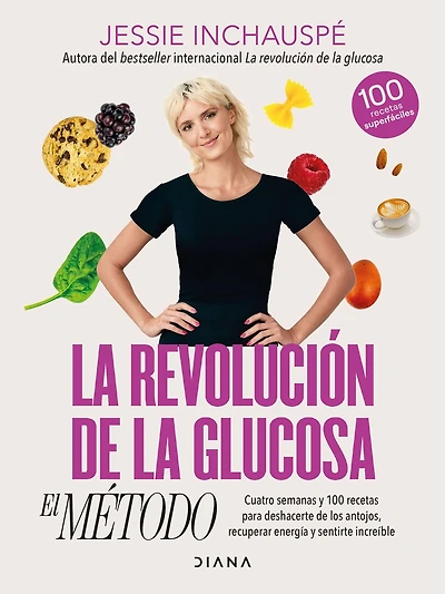 la revolución de glucosa: El método / The Glucose Goddess Method (Spanish Edition)