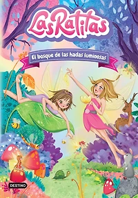 las Ratitas 8. El bosque de hadas luminosas
