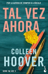 Tal vez ahora / Maybe Now (Serie #3)