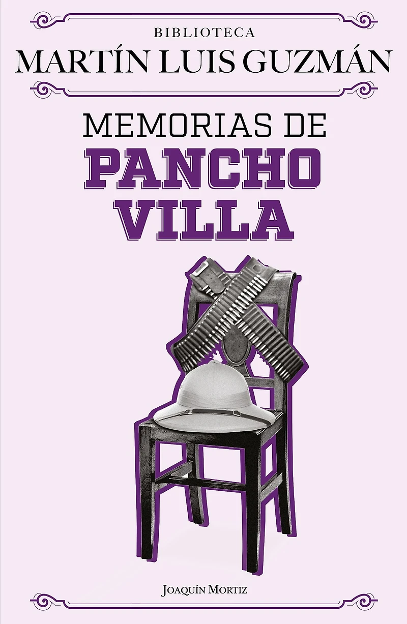 Memorias de Pancho Villa / Villa's Memoirs