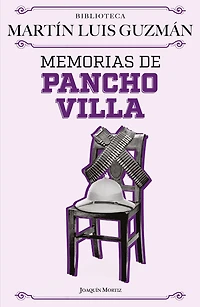 Memorias de Pancho Villa / Villa's Memoirs