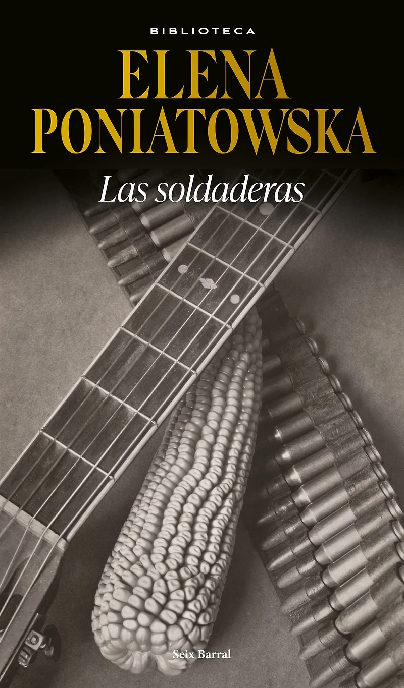 Las soldaderas / Women of the Mexican Revolution