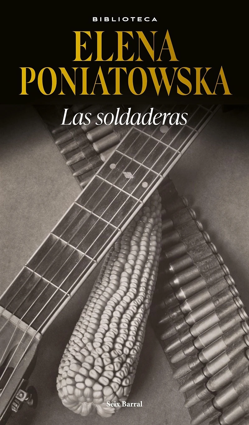 Las soldaderas / Women of the Mexican Revolution
