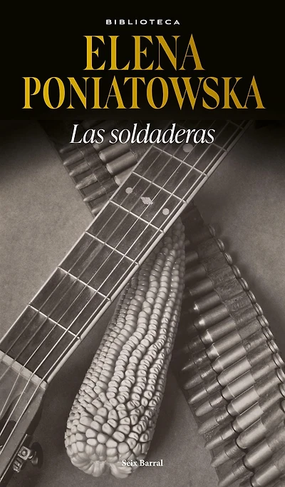 Las soldaderas / Women of the Mexican Revolution
