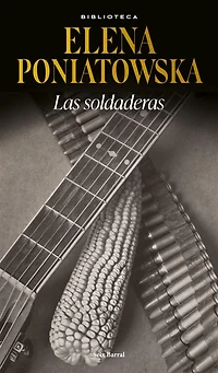 Las soldaderas / Women of the Mexican Revolution