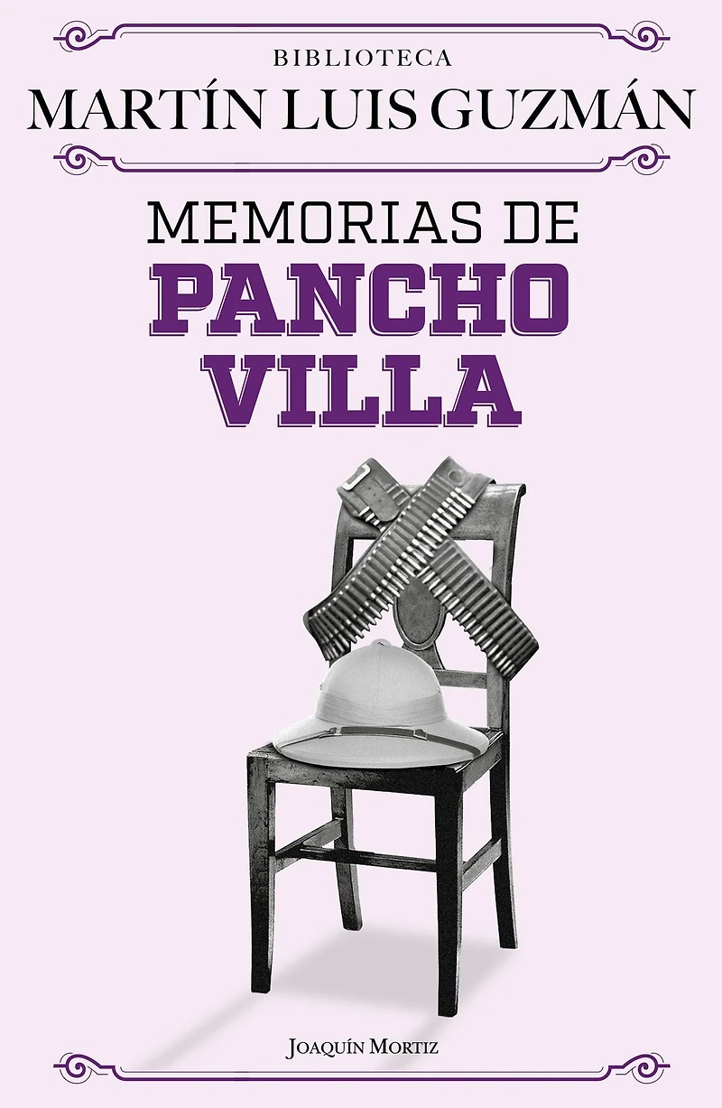 Memorias de Pancho Villa / Villa's Memoirs