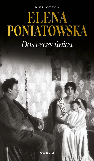 Dos veces única (Novela biografica)