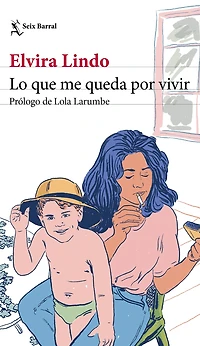 Lo que me queda por vivir / What I Have Left to Live