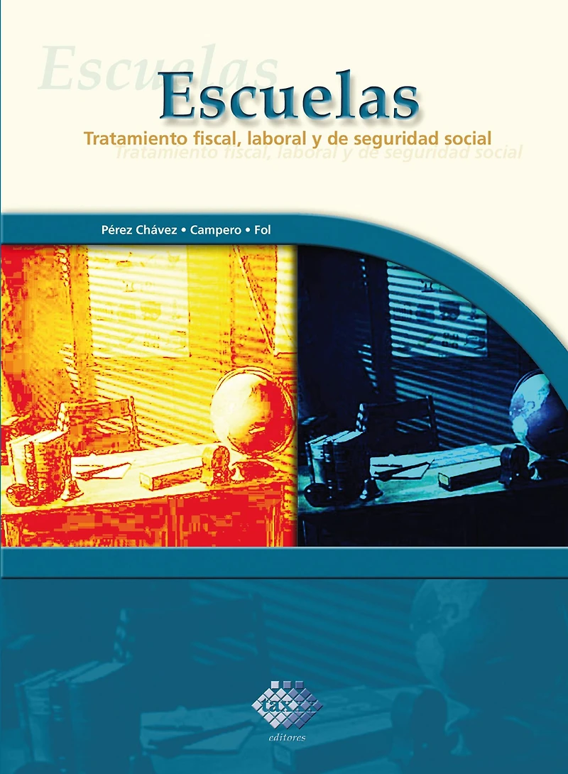 Escuelas. 2016: Tratamiento fiscal, laboral y de seguridad social