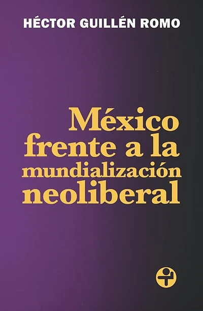 México frente a la mundialización neoliberal