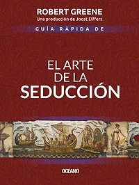 Guía rápida de El arte la seducción