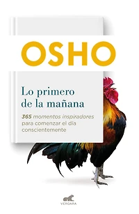 Lo primero de la mañana: 365 momentos inspiradores para comenzar el día conscientemente
