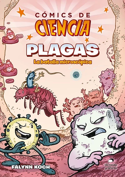 Comics de ciencia: Plagas. La batalla microscópica