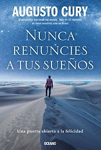 Nunca renuncies a tus sueños: Una puerta abierta la felicidad