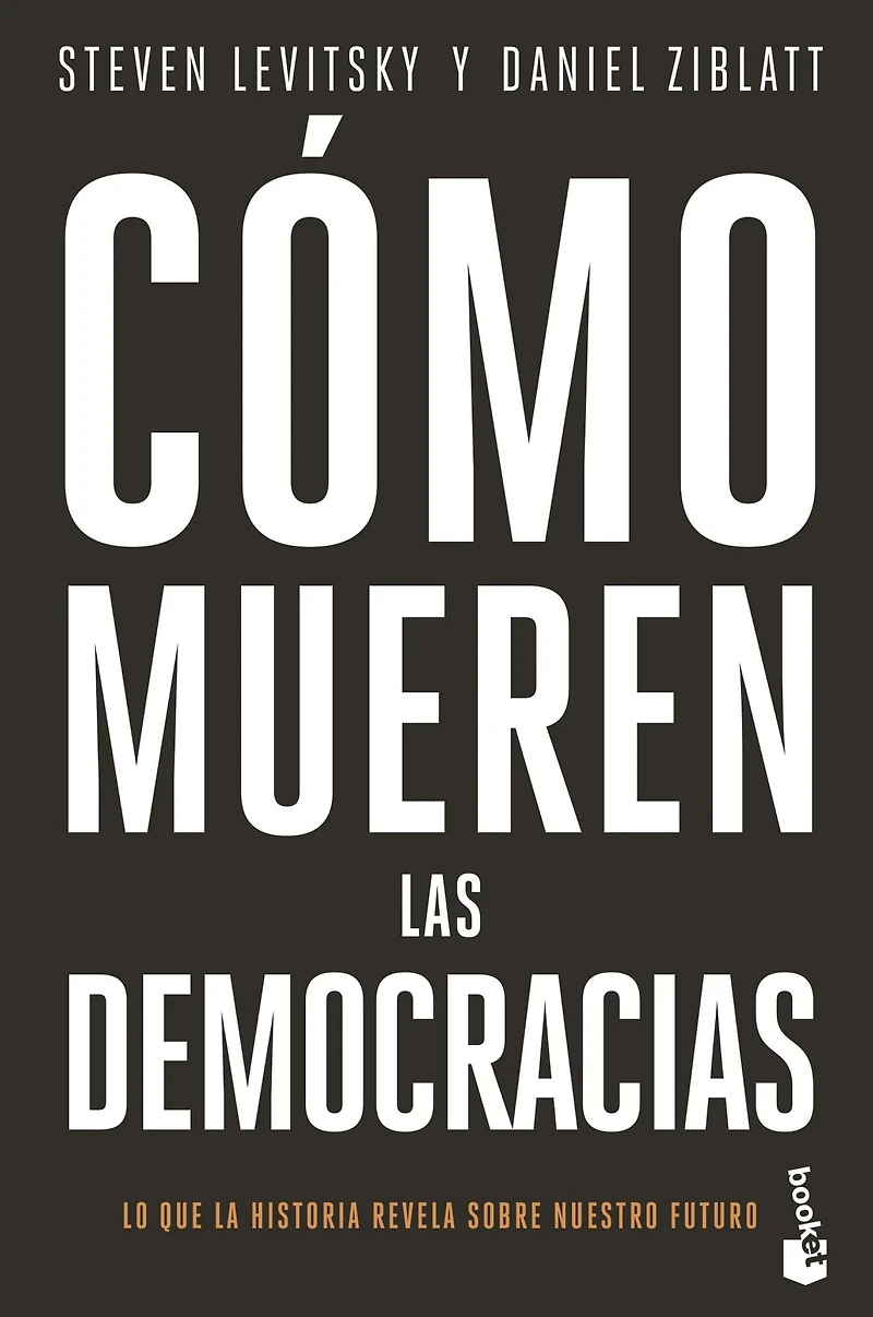 Cómo mueren las democracias / How Democracies Die