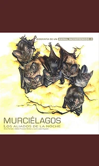 Murciélagos, los aliados de la noche (Abridged)