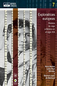 Exploratrices europeas: Relatos de viaje a México en el siglo XIX