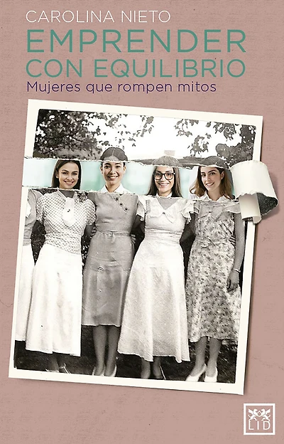 Emprender con equilibrio: Mujeres que rompen mitos