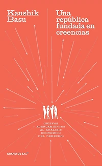 Una república fundada en creencias: Nuevos acercamientos al análisis económico del derecho