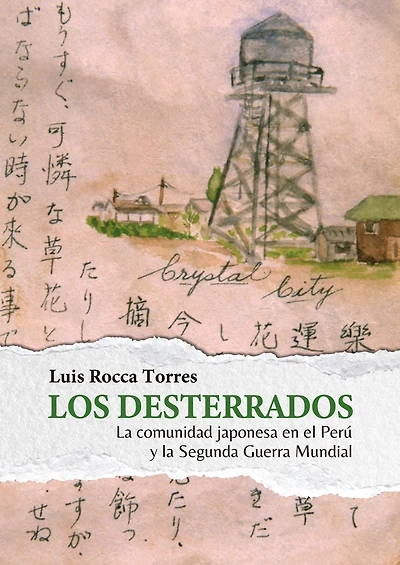 Los desterrados: la comunidad japonesa en el Perú y la Segunda Guerra Mundial