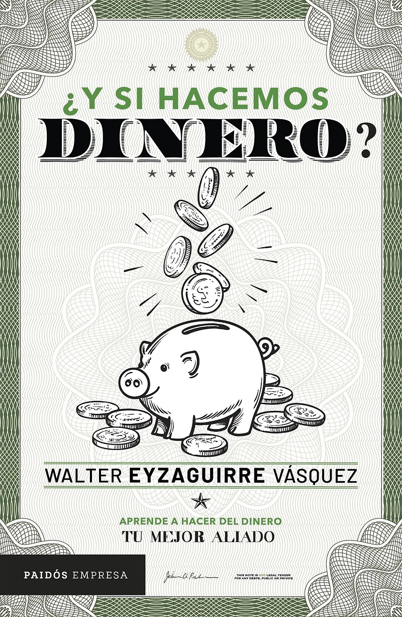 ¿Y si hacemos dinero?: Aprende a hacer del dinero tu mejor aliado