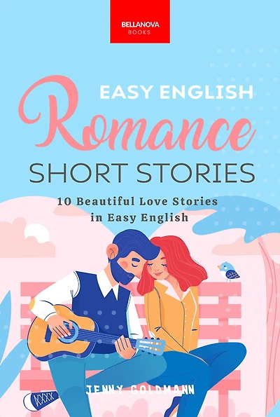 Easy English Romance Short Stories: 10 Beautiful Love Stories