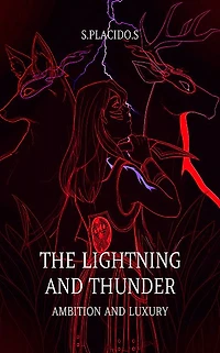 Lightning and Thunder: Ambition and Luxury