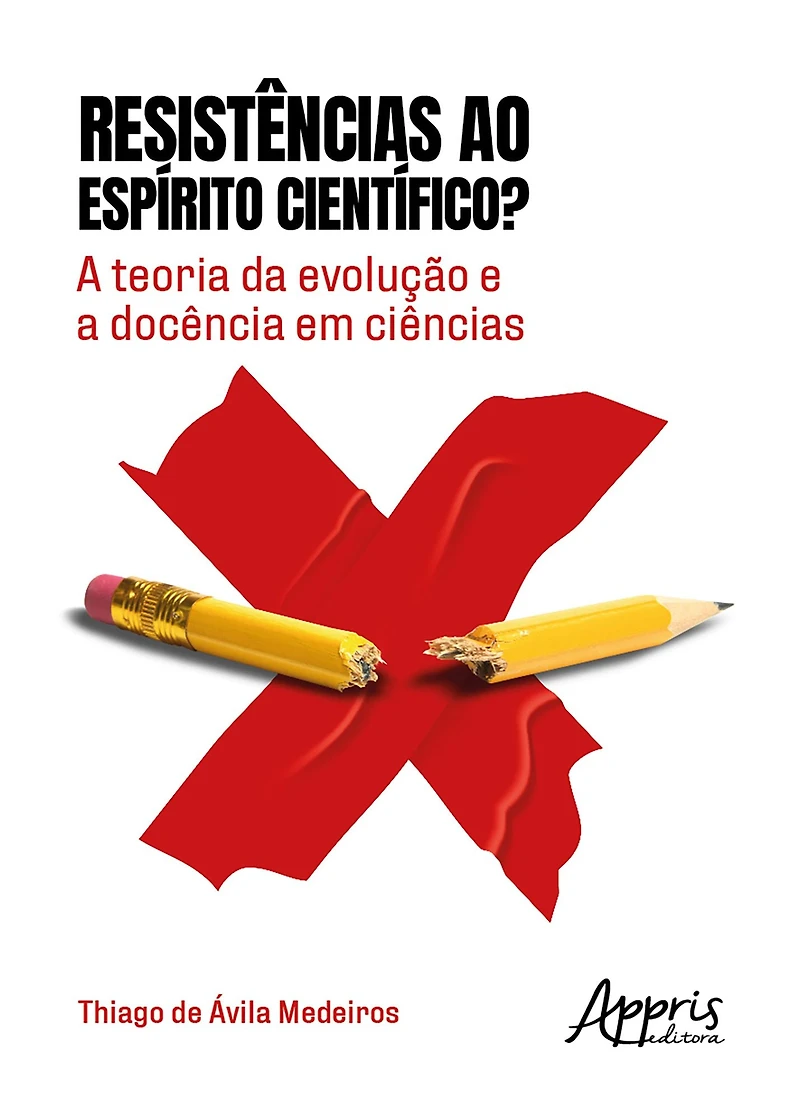 Resistências ao Espírito Científico? A Teoria da Evolução e a Docência em Ciências