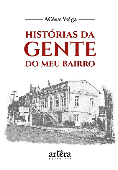Histórias da Gente do Meu Bairro