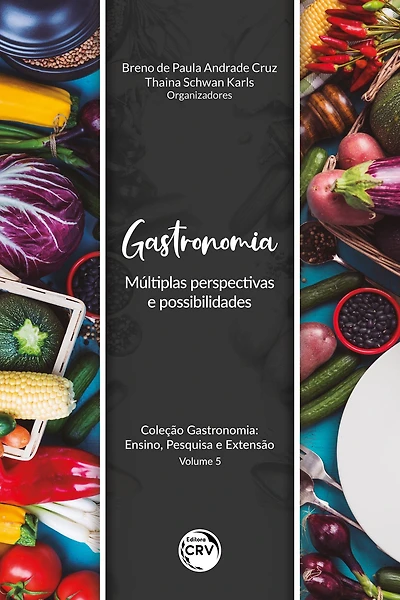 Gastronomia: múltiplas perspectivas e possibilidades