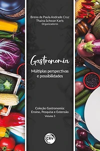 Gastronomia: múltiplas perspectivas e possibilidades