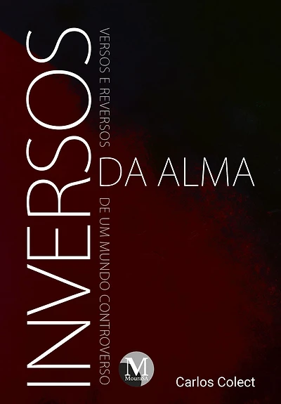 Inversos da Alma: Versos e Reversos de um Mundo ControVerso