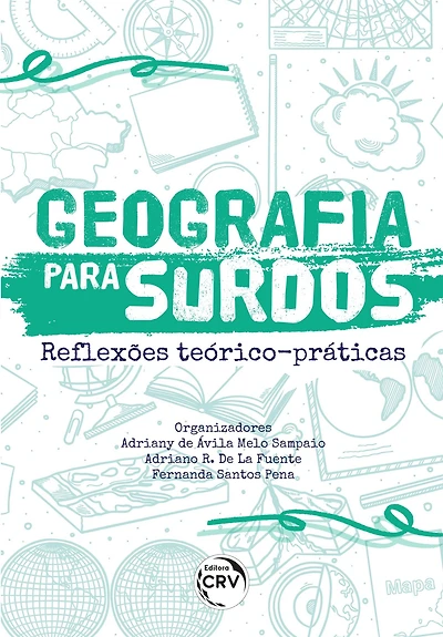 GEOGRAFIA PARA SURDOS: REFLEXÕES TEÓRICO-PRÁTICAS