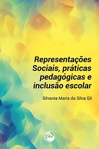 REPRESENTAÇÕES SOCIAIS, PRÁTICAS PEDAGÓGICAS E INCLUSÃO ESCOLAR
