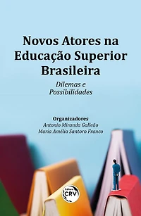 NOVOS ATORES NA EDUCAÇÃO SUPERIOR BRASILEIRA: Dilemas e possibilidades