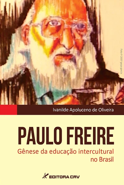 PAULO FREIRE: gênese da educação intercultural no Brasil