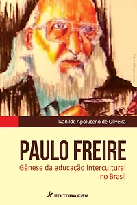 PAULO FREIRE: gênese da educação intercultural no Brasil
