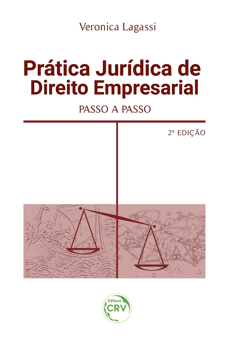 PRÁTICA JURÍDICA DE DIREITO EMPRESARIAL PASSO A PASSO - 2ª EDIÇÃO