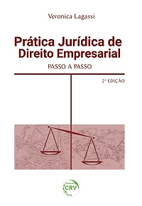 PRÁTICA JURÍDICA DE DIREITO EMPRESARIAL PASSO A PASSO - 2ª EDIÇÃO