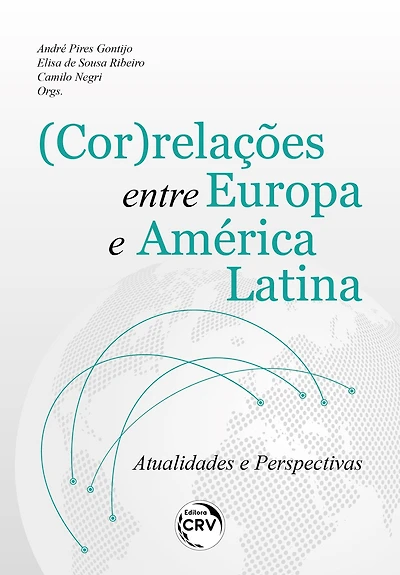 (COR)RELAÇÕES ENTRE EUROPA E AMÉRICA LATINA: ATUALIDADES E PERSPECTIVAS